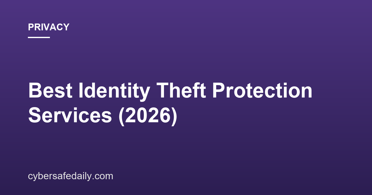 Best Identity Theft Protection Services (2026)