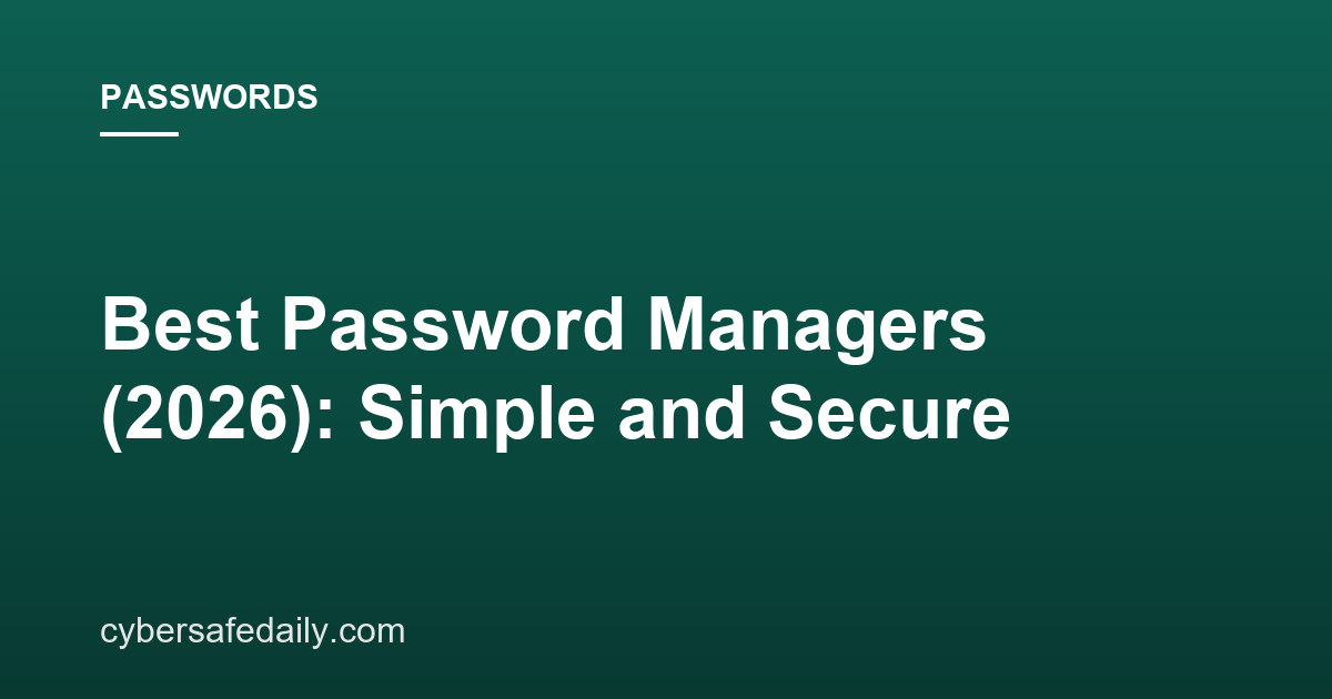 Best Password Managers (2026): Simple and Secure