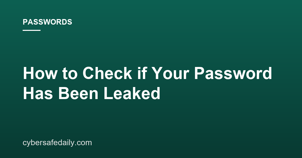 How to Check if Your Password Has Been Leaked